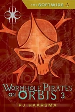 THE SOFTWIRE: WORMHOLE PIRATES ON ORBIS 3 By P J Haarsma *Excellent Condition*