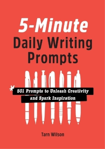 Tarn Wilson 5-Minute Daily Writing Prompts (Tascabile)