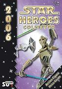 Thumbnail - Star Heroes Collector 2006 - Katalog Für Star Wars Und Star Trek