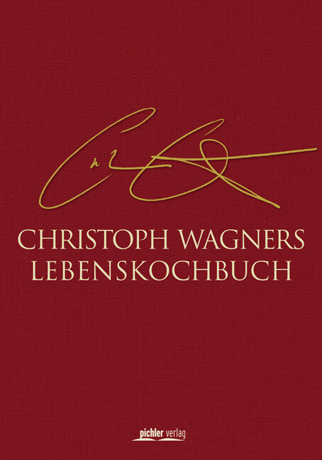 Thumbnail - Renate Wagner-wittula / Christoph Wagners Lebenskochbuch