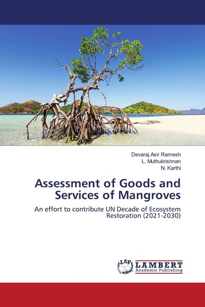 Devaraj Asir Ramesh (U. A.) | Assessment Of Goods And Services Of Mangroves-image