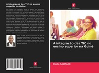 Diallo Salmane | A IntegraçãO Das TIC No Ensino Superior Na Guiné | Taschenbuch