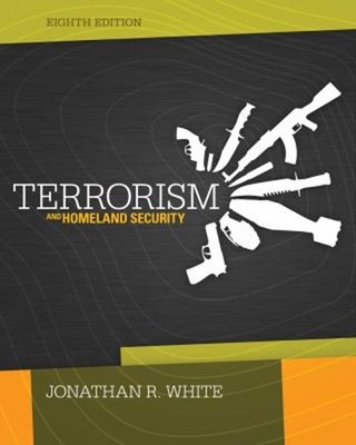 Terrorism and Homeland Security Hardcover Jonathan R. White
