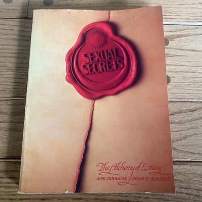 Sexual Secrets, the Alchemy of Ecstasy by Nik Douglas & Penny Slinger 1989 PB