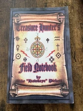 Treasure Hunter's Field Notebook Mike Hawkeye Pickett Book Paperback 2001 Signed