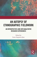 An Autopsy Of Ethnographic Fieldwork Louis Augustin-Jean Taschenbuch Englisch