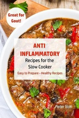 Peter Voit Anti - Inflammatory Recipes for the Slow Cooker (Taschenbuch)