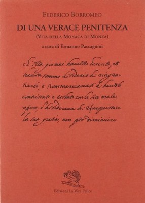 Di una verace penitenza - Federico Borromeo (Edizioni La Vita Felice) [2000]