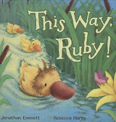 This Way, Ruby! Picture Book Jonathan Emmett