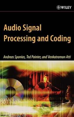 Audio Signal Processing and Coding by Andreas Spanias: Used