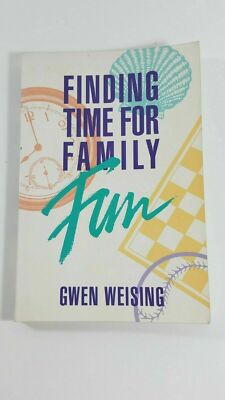 Finding Time for Family Fun by Gwen E. Weising (1991, Paperback)