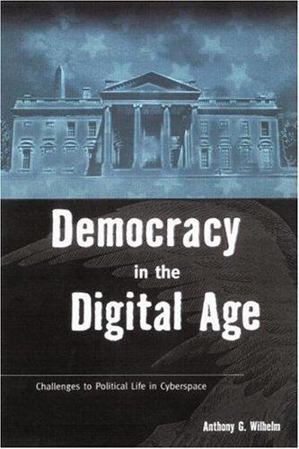 Democracy in the Digital Age : Challenges to Political Life in ...