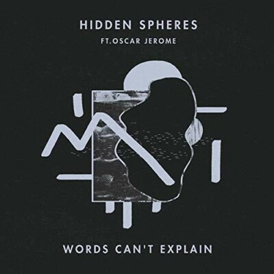 Words Can't Explain by Hidden Spheres (Record, 2019)