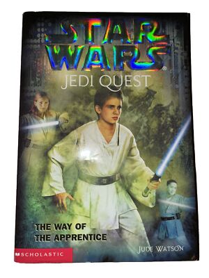 Star Wars: Jedi Quest Ser.: The Way of the Apprentice by Jude Watson 2002 #1