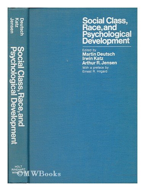 Social Class, Race, and Psychological Development Martin Deutsch