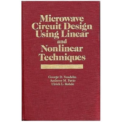 Microwave Circuit Design Using Linear And Nonlinear Techniques by Vendelin