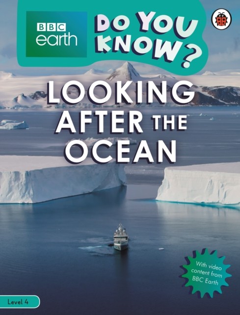 Do You Know Level 4  BBC Earth Looking After the Ocean by LADYBIRD PAPERBACK - Image 4
