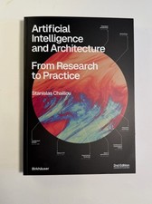 Artificial Intelligence and Architecture by Chaillou, Birkhäuser, 2nd Ed, Paper…