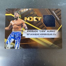 2017 Topps WWE Andrade Cien Almas #/99 NXT Live In Belfast 2016 Mat Relic