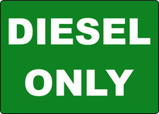 Diesel Only Adhesive Vinyl Sign Decal