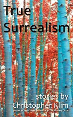 True Surrealism Christopher Klim New Book 9781933435244