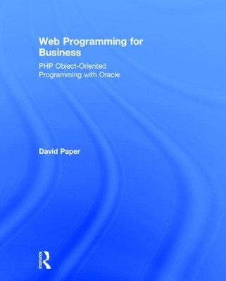 Webprogrammierung für Unternehmen: PHP Objektorientierte Programmierung mit Oracle, H...