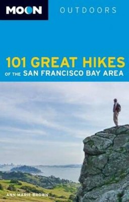 Moon 101 Great Hikes of the San Francisco Bay Area (Moon Outdoors 10 - VERY GOOD