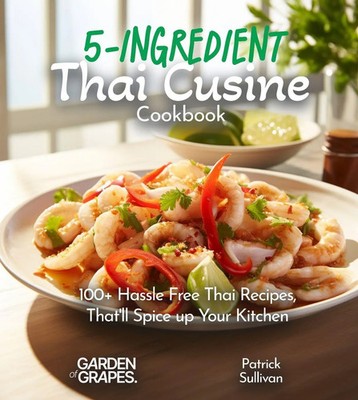 Patrick Sullivan | 5-Ingredient Thai Cusine Cookbook | Taschenbuch | Englisch