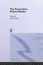 The Postmodern History Reader (Routledge - Hardcover, by Jenkins Keith - Good