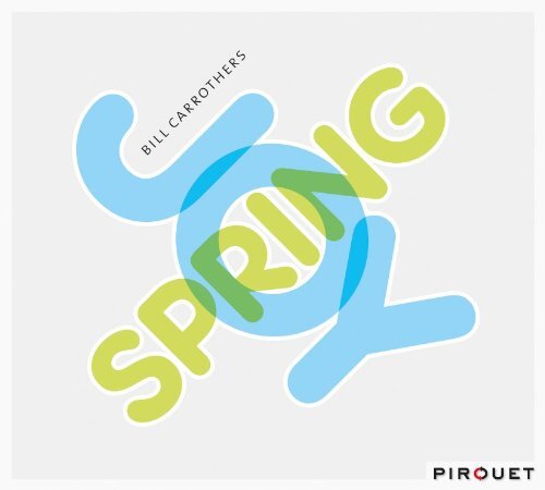 Carrothers Bill - Joy Spring