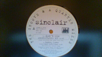 Sinclair - Don t Lie / Honey Love (The Groove and A Quarter Mixes) / VG / 12''''