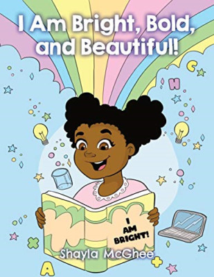 I am Bright, Bold, and Beautiful!: a Coloring and Activ -  NEW Shayla Mcghee 202