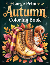 Large Print Autumn Coloring Book: over 50 Simple, Easy, and Relaxing Fall-Themed