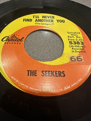 The Seekers / I'll never find another you / Open up them pearly gates / VG