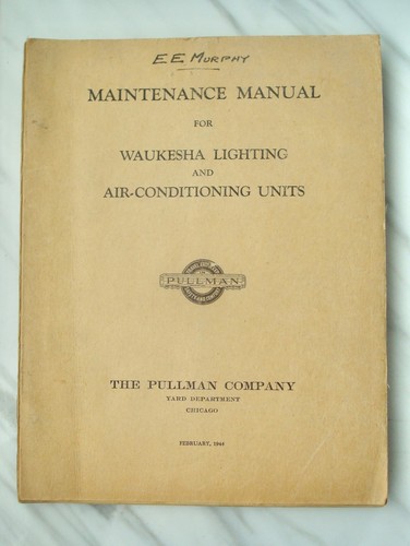 1944 PULLMAN Railroad Passenger Car Lighting Air Conditioning MAINTENANCE MANUAL