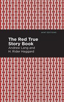 The Red True Story Book Andrew Lang Taschenbuch Kartoniert / Broschiert Englisch