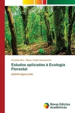 Estudos aplicados Ecologia Florestal by Grasiele Dick (Portuguese) Paperback Boo