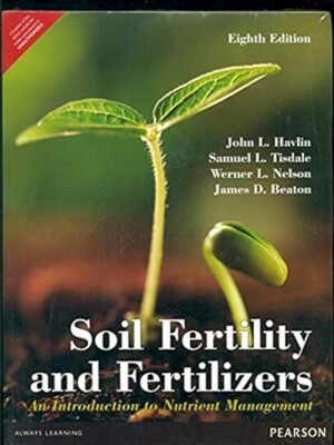 New : Soil Fertility and Fertilizers by Havlin 8th INTL ED 9789332570344