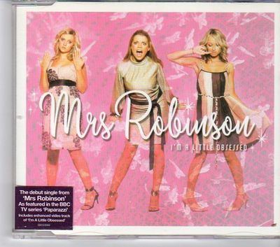 (EW655) Mrs Robinson, I'm A Little Obsessed - 2006 CD