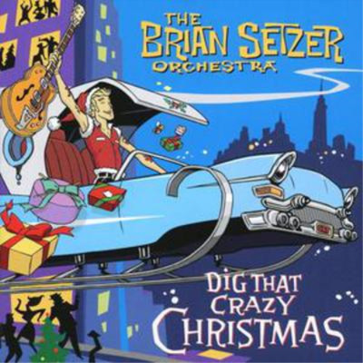 Brian Setzer Orchestra Dig That Crazy Christmas (CD) Album