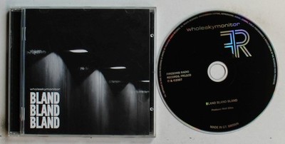 Whole Sky Monitor Bland Bland Bland UK CD 2007 Indie Alternative