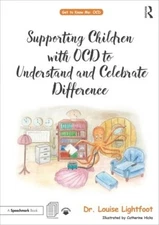 Supporting Children with OCD to Understand and Celebrate Diff... - 9780815349488