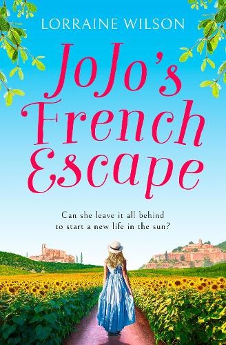 Jojos French Escape by Lorraine Wilson -
