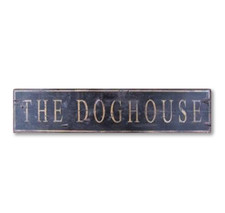 The Doghouse Wood - Rustic Handmade Vintage Wooden Sign