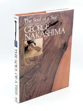 George NAKASHIMA / The Soul of a Tree A Woodworker's Reflections Signed 1st 1988