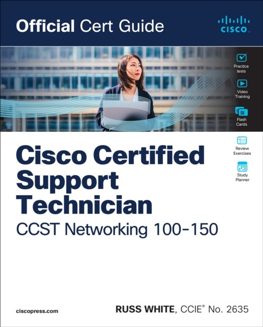 Cisco Certified Support Technician CCST Networking  by Russ White PAPERBACK