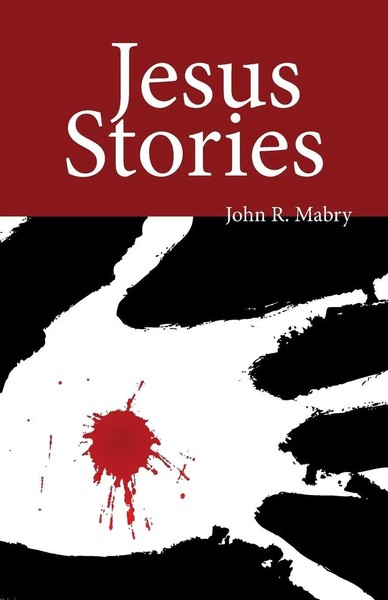 Jesus Stories John R. Mabry Taschenbuch Kartoniert / Broschiert Englisch 2016-image