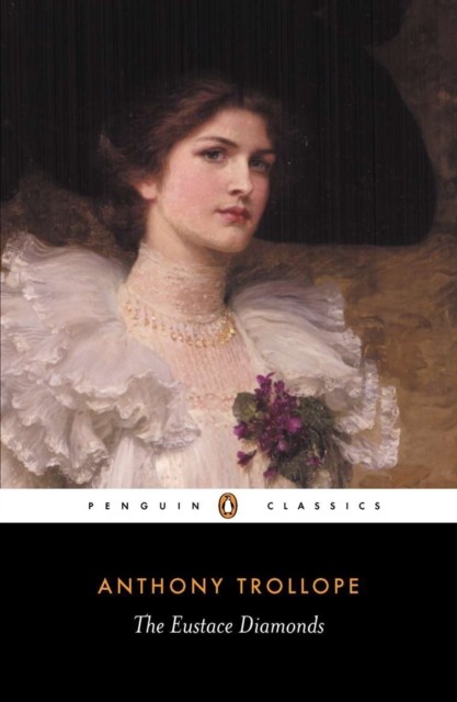 The Eustace Diamonds by Anthony Trollope (Paperback Book)