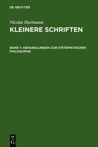 Nicolai Hartmann Abhandlungen Zur Systematischen Philosophie (Hardback)