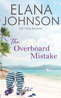 The Overboard Mistake A Mclaughlin Sisters Novel Elana Johnson Taschenbuch 2023
